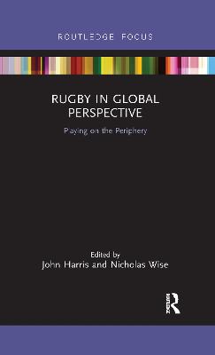 Rugby in Global Perspective: Playing on the Periphery