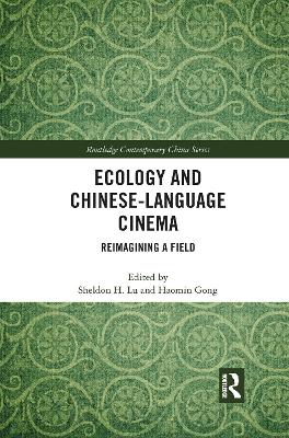 Ecology and Chinese-Language Cinema: Reimagining a Field