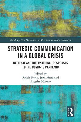 Strategic Communication in a Global Crisis: National and International Responses to the COVID-19 Pandemic