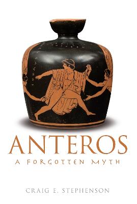 Anteros: A Forgotten Myth