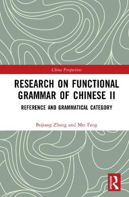 Research on Functional Grammar of Chinese II: Reference and Grammatical Category
