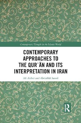 Contemporary Approaches to the Qur?an and its Interpretation in Iran