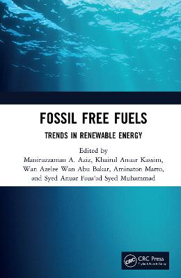 Fossil Free Fuels: Trends in Renewable Energy
