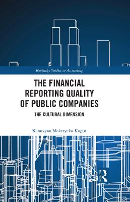 Financial Reporting Quality of Public Companies: The Cultural Dimension
