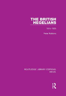 British Hegelians: 1875-1925