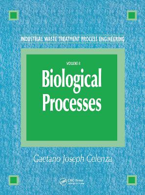 Industrial Waste Treatment Process Engineering: Biological Processes, Volume II