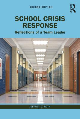 School Crisis Response: Reflections of a Team Leader