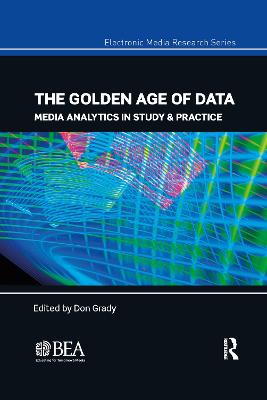 The Golden Age of Data: Media Analytics in Study & Practice