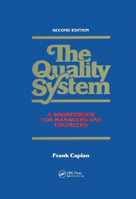 Quality System: A Sourcebook for Managers and Engineers, Second Edition