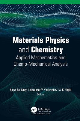 Materials Physics and Chemistry: Applied Mathematics and Chemo-Mechanical Analysis
