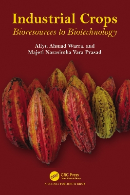 Industrial Crops: Bioresources to Biotechnology