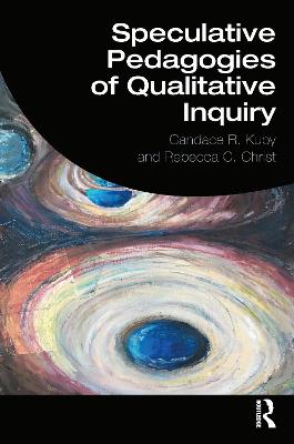 Speculative Pedagogies of Qualitative Inquiry
