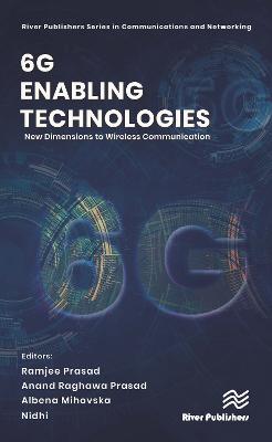 6G Enabling Technologies: New Dimensions to Wireless Communication