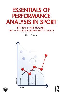 Essentials of Performance Analysis in Sport: Third edition