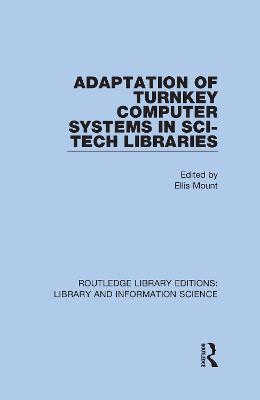 Adaptation of Turnkey Computer Systems in Sci-Tech Libraries