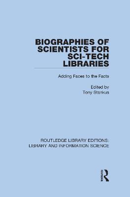 Biographies of Scientists for Sci-Tech Libraries: Adding Faces to the Facts