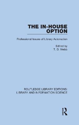 In-House Option: Professional Issues of Library Automation