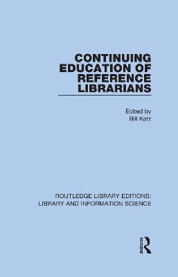Continuing Education of Reference Librarians