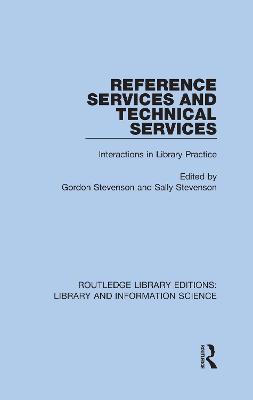 Reference Services and Technical Services: Interactions in Library Practice