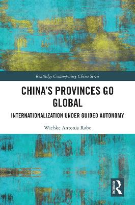 China's Provinces Go Global: Internationalization Under Guided Autonomy