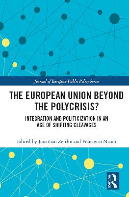 European Union Beyond the Polycrisis?: Integration and politicization in an age of shifting cleavages