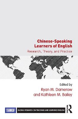 Chinese-Speaking Learners of English: Research, Theory, and Practice