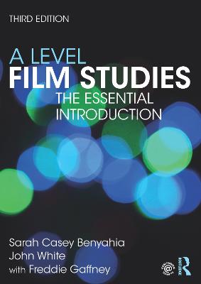 Level Film Studies: The Essential Introduction