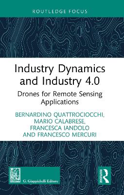 Industry Dynamics and Industry 4.0: Drones for Remote Sensing Applications