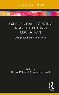 Experiential Learning in Architectural Education: Design-build and Live Projects