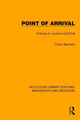 Point of Arrival: A Study of London's East End