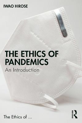 Ethics of Pandemics: An Introduction