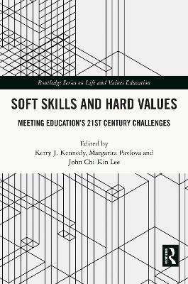Soft Skills and Hard Values: Meeting Education's 21st Century Challenges
