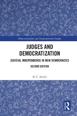 Judges and Democratization: Judicial Independence in New Democracies