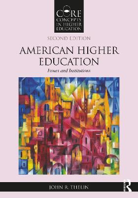 American Higher Education: Issues and Institutions