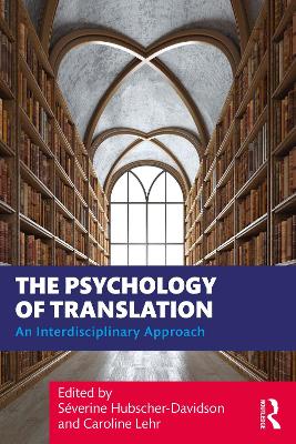 Psychology of Translation: An Interdisciplinary Approach