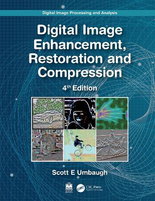 Digital Image Processing and Analysis: Image Enhancement, Restoration and Compression