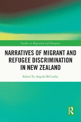 Narratives of Migrant and Refugee Discrimination in New Zealand