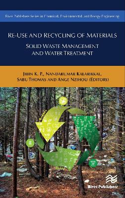 Re-Use and Recycling of Materials: Solid Waste Management and Water Treatment