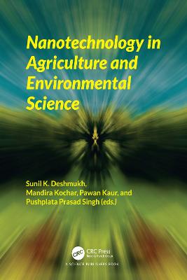 Nanotechnology in Agriculture and Environmental Science