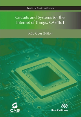 Circuits and Systems for the Internet of Things: CAS4IoT