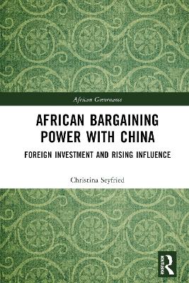 African Bargaining Power with China: Foreign Investment and Rising Influence