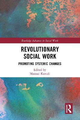 Revolutionary Social Work: Promoting Systemic Changes