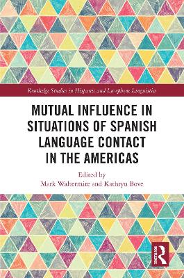 Mutual Influence in Situations of Spanish Language Contact in the Americas