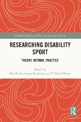 Researching Disability Sport: Theory, Method, Practice