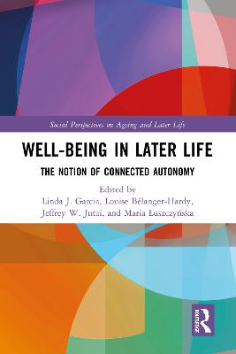 Well-being In Later Life: The Notion of Connected Autonomy