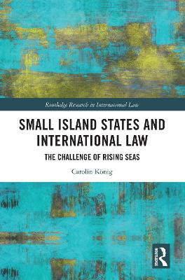 Small Island States & International Law: The Challenge of Rising Seas
