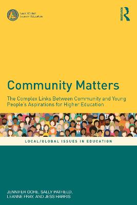 Community Matters: The Complex Links Between Community and Young People's Aspirations for Higher Education