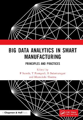 Big Data Analytics in Smart Manufacturing: Principles and Practices