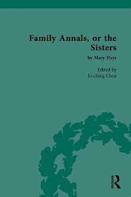 Family Annals, or the Sisters: by Mary Hays