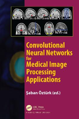 Convolutional Neural Networks for Medical Image Processing Applications